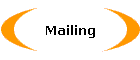 Mailing