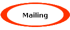 Mailing